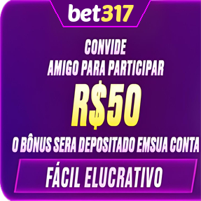 bet317 Indique amigos para receber um bônus